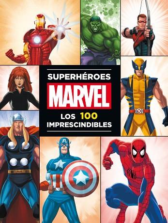 SUPERHEROES MARVELLOS 100 IMPRESCINDIBLES | 9788415343561 | MARVEL