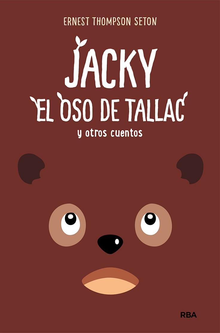 JACKY EL OSO DE TALLAC Y OTROS CUENTOS | 9788427216853 | ERNEST THOMPSON SETON