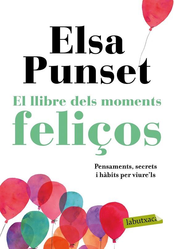 EL LLIBRE DELS MOMENTS FELIÇOS | 9788417420895 | ELSA PUNSET