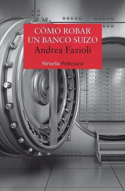 Cómo robar un banco suizo | 9788418245589 | Andrea Fazioli