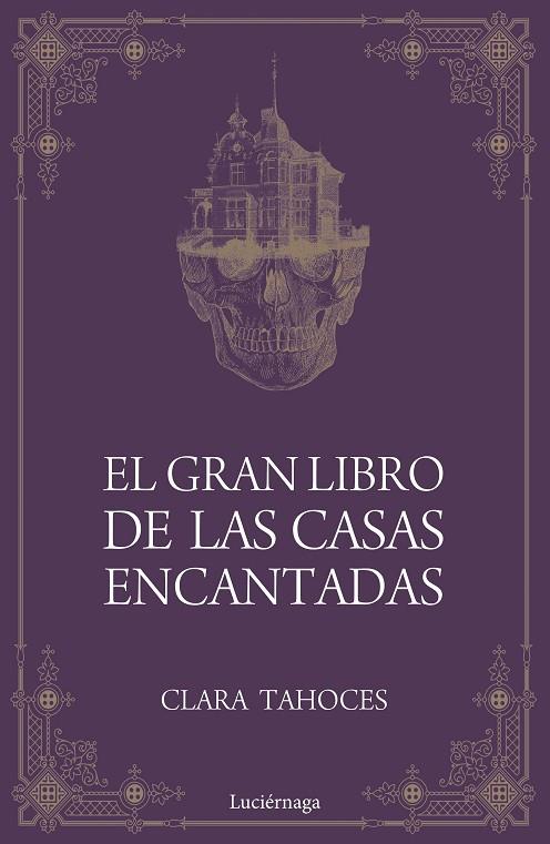 EL GRAN LIBRO DE LAS CASAS ENCANTADAS | 9788417371685 | CLARA TAHOCES