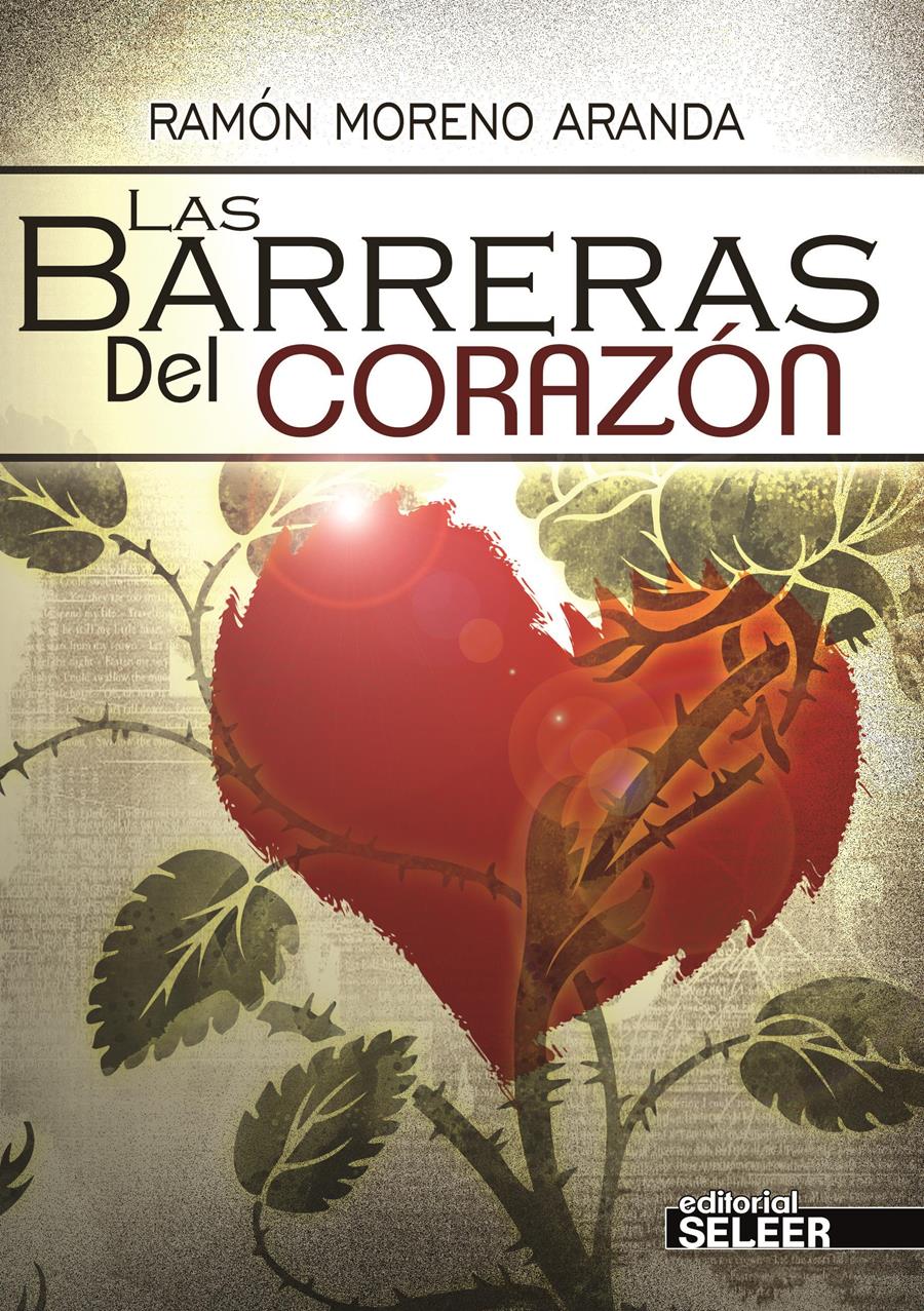LAS BARRERAS DEL CORAZON | 9788494236259 | RAMON MORENO ARANDA