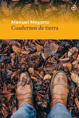 Cuadernos de tierra | 9788415740629 | MANUEL MOYANO