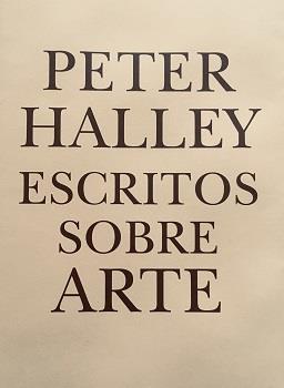 ESCRITOS SOBRE ARTE | 9788412107517 | Peter Halley