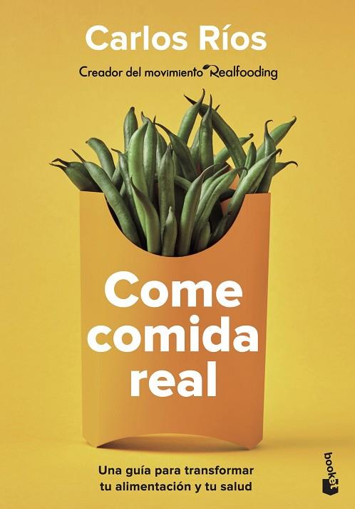 Come comida real | 9788408252924 | Carlos Ríos