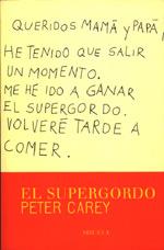 EL SUPERGORDO (RUSTEGA) | 9788478444427 | CAREY, PETER