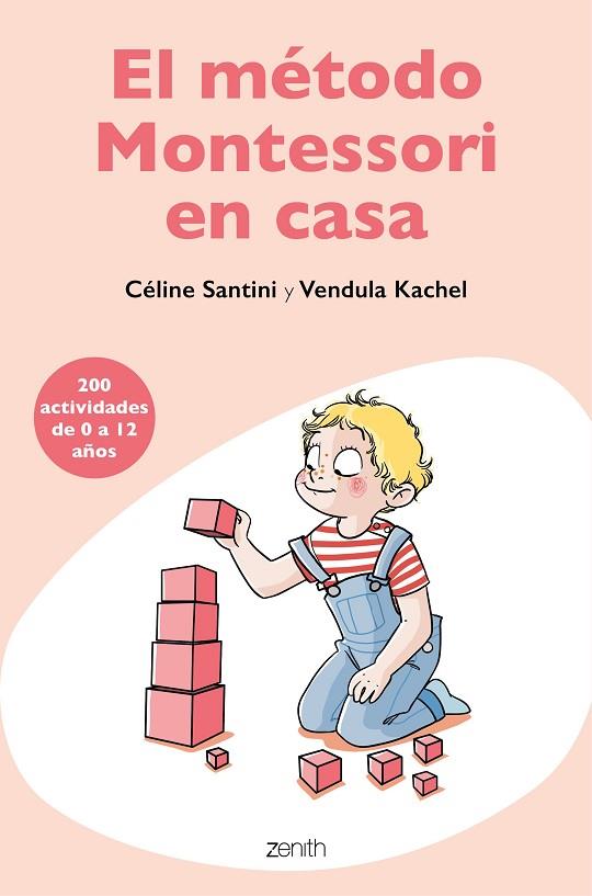 EL METODO MONTESSORI EN CASA | 9788408209485 | CELINE SANTINI & VENDULA KACHEL