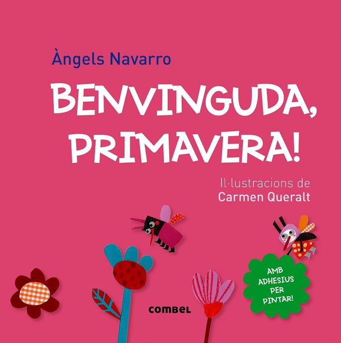 BENVINGUDA PRIMAVERA | 9788498259858 | ANGELS NAVARRO & CARMEN QUERALT