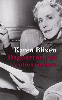Daguerrotipos y otros ensayos | 9788412200997 | Karen Blixen