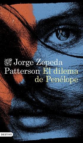 El dilema de Penelope | 9788423364022 | Jorge Zepeda Patterson