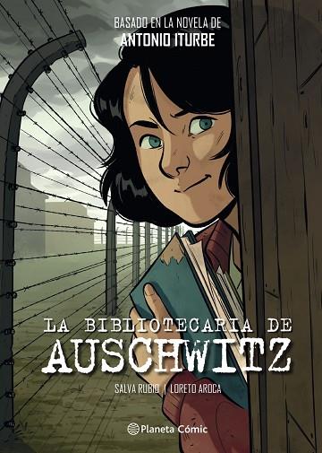 La bibliotecaria de Auschwitz | 9788491749332 | Antonio Iturbe & Salva Rubio & Loreto Aroca