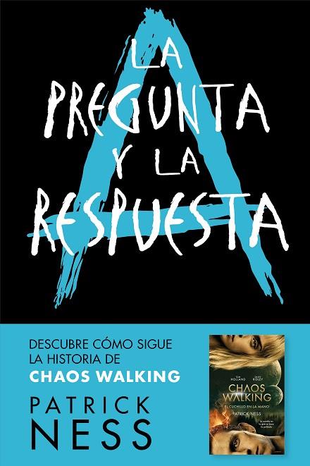 CHAOS WALKING 02 LA PREGUNTA Y LA RESPUESTA | 9788416588770 | PATRICK NESS