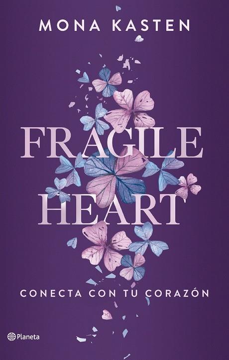 FRAGILE HEART 02 CONECTA CON TU CORAZON | 9788408284543 | MONA KASTEN