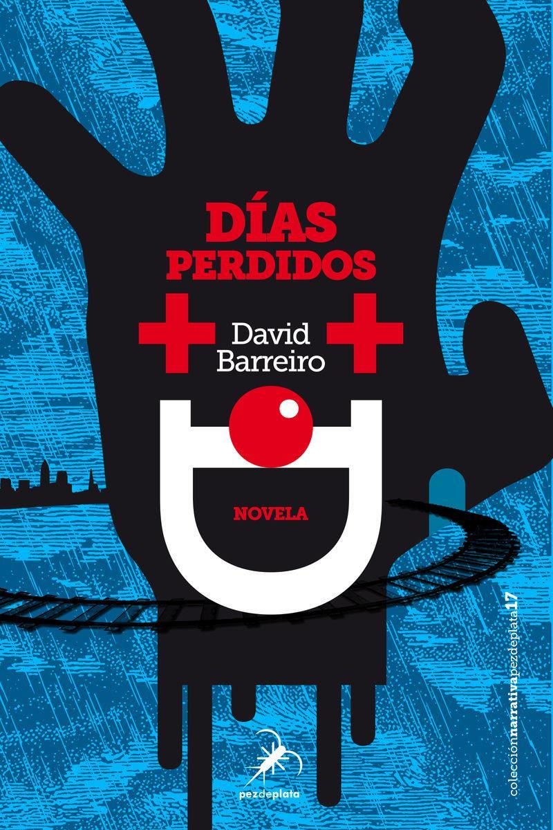 DIAS PERDIDOS | 9788494696282 | DAVID BARREIRO