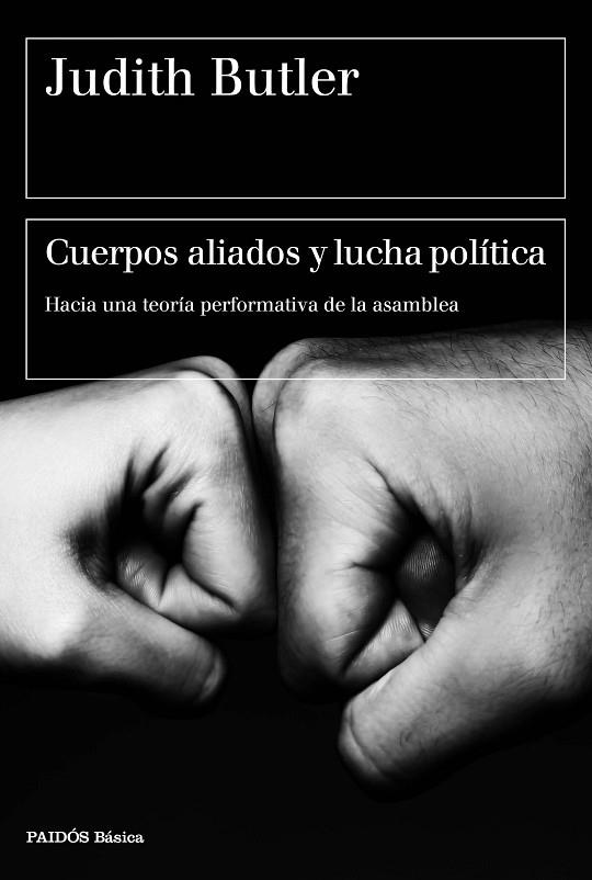 CUERPOS ALIADOS Y LUCHA POLITICA | 9788449333033 | JUDITH BUTLER