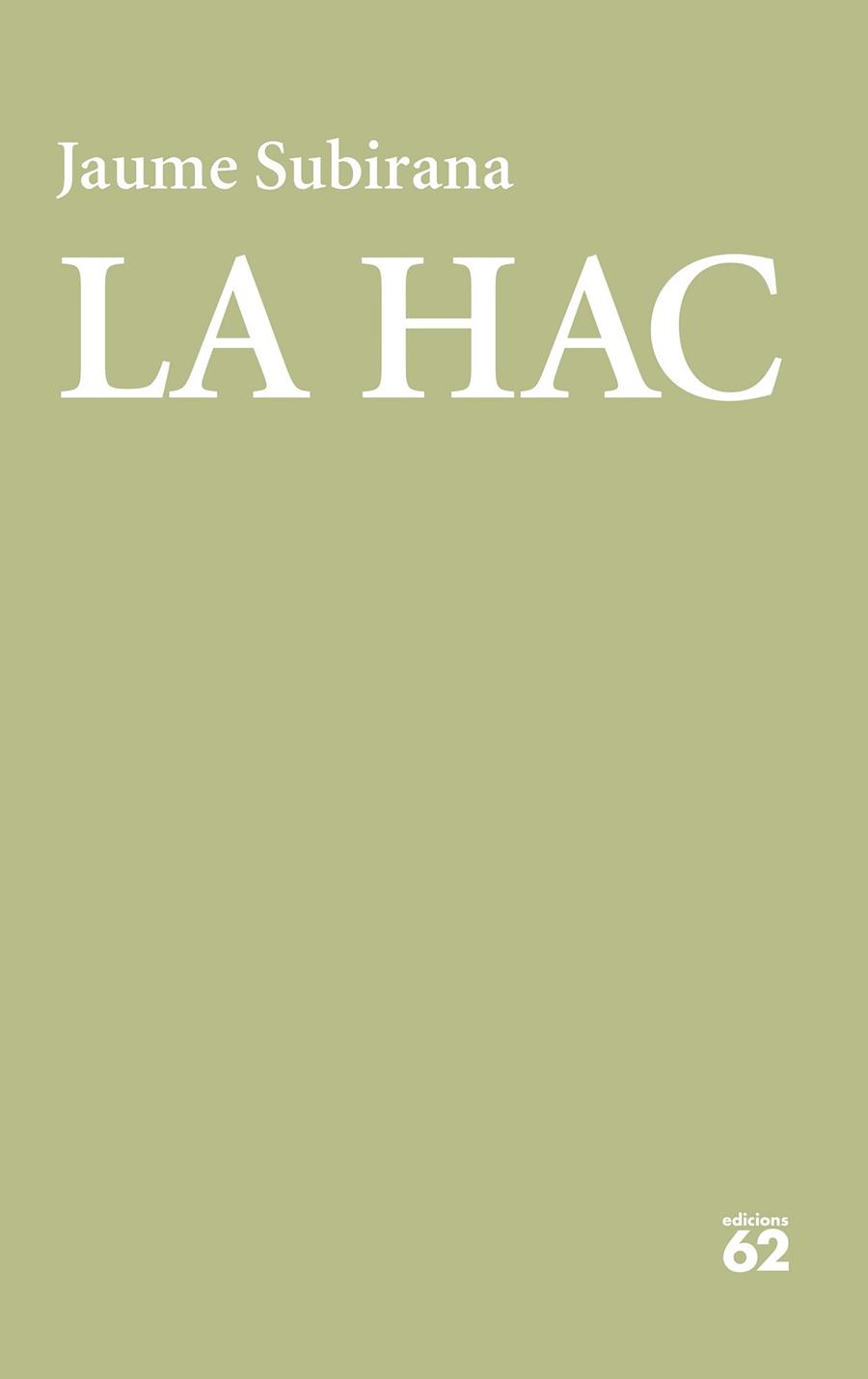 LA HAC | 9788429778366 | JAUME SUBIRANA 