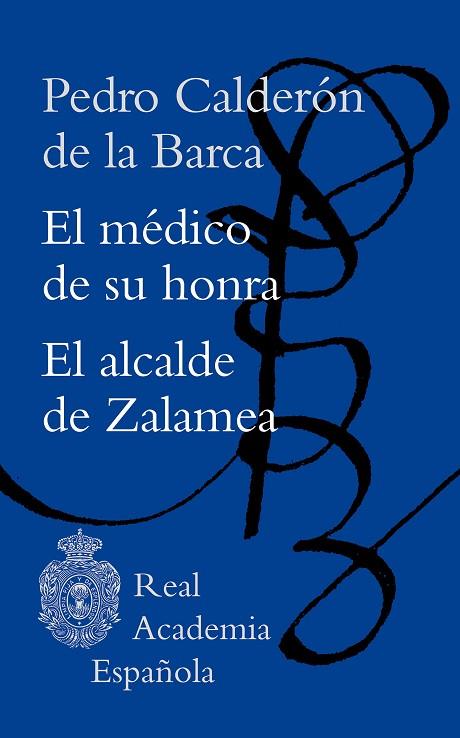 El médico de su honra & El alcalde de Zalamea | 9788467063424 | Pedro Calderón de la Barca