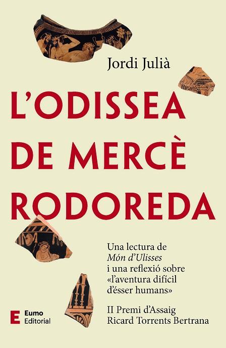 L'ODISSEA DE MERCÈ RODOREDA | 9788497667746 | JORDI JULIÀ GARRIGA
