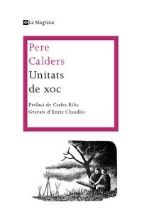 UNITATS DE XOC | 9788482649986 | PERE CALDERS