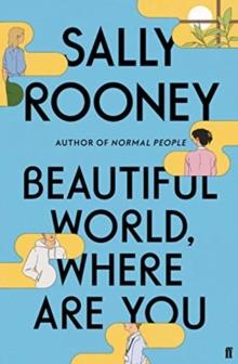 BEAUTIFUL WORLD, WHERE ARE YOU? | 9780571365432 | SALLY ROONEY