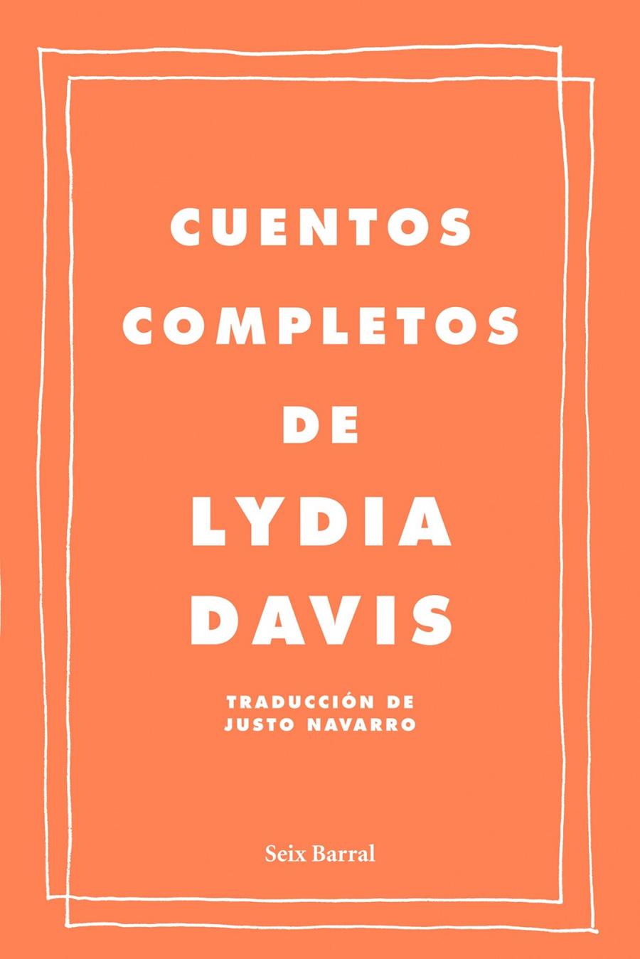 CUENTOS COMPLETOS DE LYDIA DAVIS | 9788432209222 | DAVIS, LYDIA