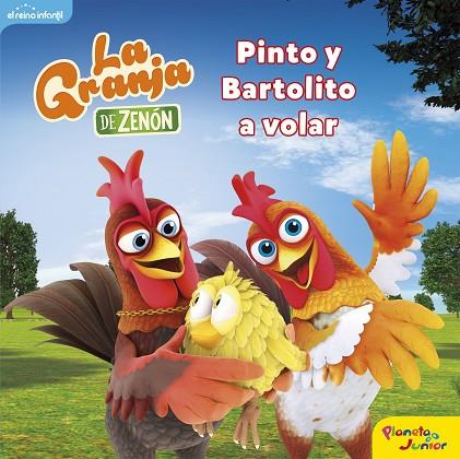 La granja de Zenón Pinto y Bartolito a volar | 9788408250845 | El Reino Infantil