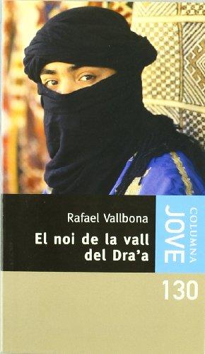 EL NOI DE LA VALL DEL DRA'A | 9788483002926 | RAFAEL VALLBONA