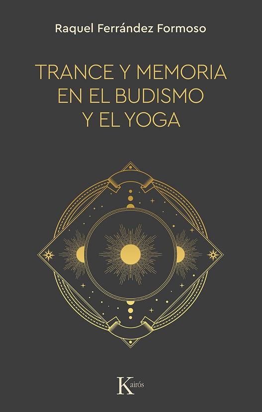 Trance y memoria en el budismo y el yoga | 9788499889900 | Raquel Ferrández Formoso