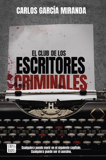 El club de los escritores criminales | 9788408260042 | Carlos García Miranda