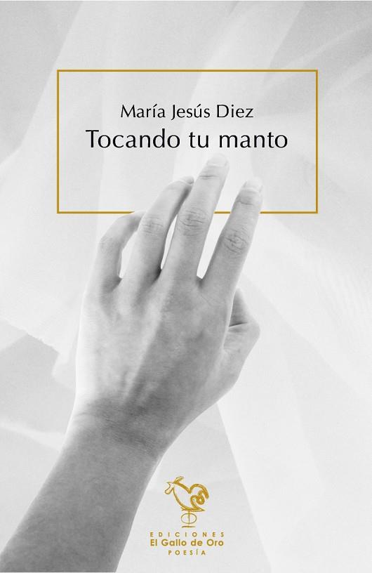 TOCANDO TU MANTO | 9788416575428 | MARIA JESUS DIEZ