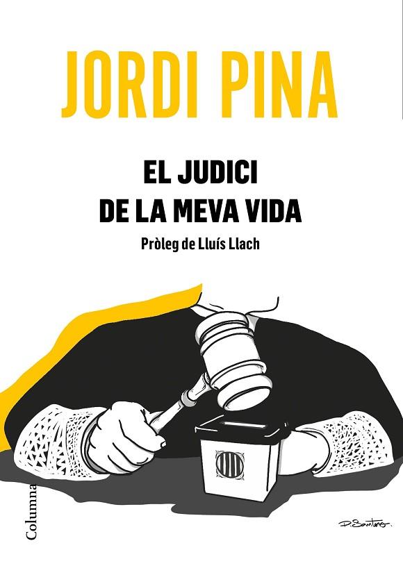 EL JUDICI DE LA MEVA VIDA | 9788466426053 | JORDI PINA