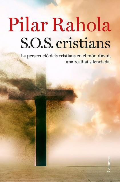 S.O.S. CRISTIANS | 9788466423625 | PILAR RAHOLA
