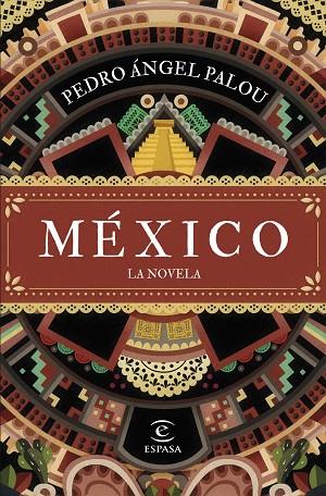 México La novela | 9788467070217 | Pedro Ángel Palou