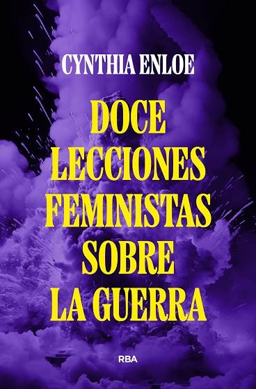 DOCE LECCIONES FEMINISTAS SOBRE LA GUERRA | 9788490569221 | CYNTHIA ENLOE