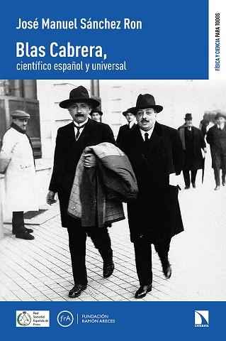Blas Cabrera, científico español y universal | 9788413522876 | JOSE MANUEL SANCHEZ RON
