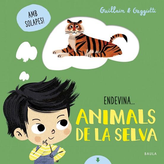 ANIMALS DE LA SELVA | 9788447942114 | GUILLAIN & GAGGIOTTI