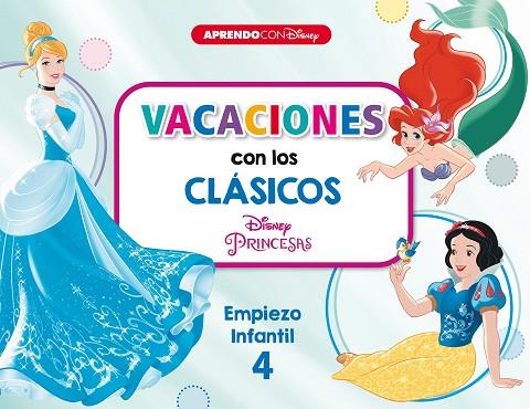 VACACIONES CON LOS CLASICOS EMPIEZO INFANTIL 4 | 9788418039102 | DISNEY