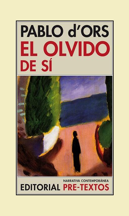 EL OLVIDO DE SI | 9788415297963 | PABLO D'ORS