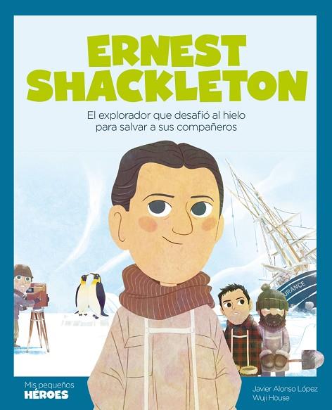 Ernest Shackleton | 9788413611181 | JAVIER ALONSO LOPEZ