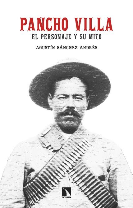 Pancho Villa | 9788413526218 | AGUSTIN SANCHEZ ANDRES