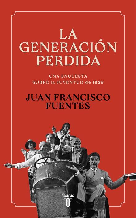 LA GENERACION PERDIDA | 9788430625376 | JUAN FRANCISCO FUENTES