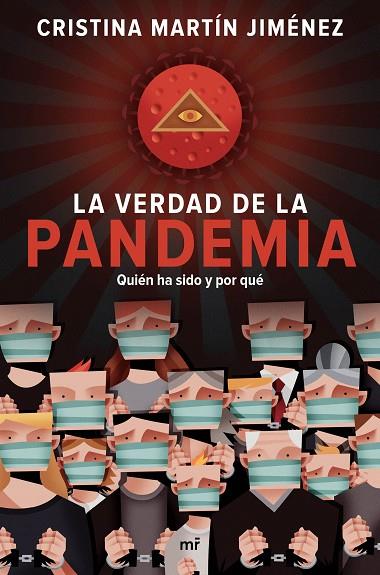 La verdad de la pandemia Quien ha sido y por que | 9788427047723 | Cristina Martin Jimenez