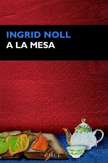 A LA MESA | 9788477653073 | INGRID NOLL