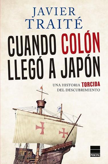 CUANDO COLON LLEGO A JAPON | 9788417333003 | JAVIER TRAITE