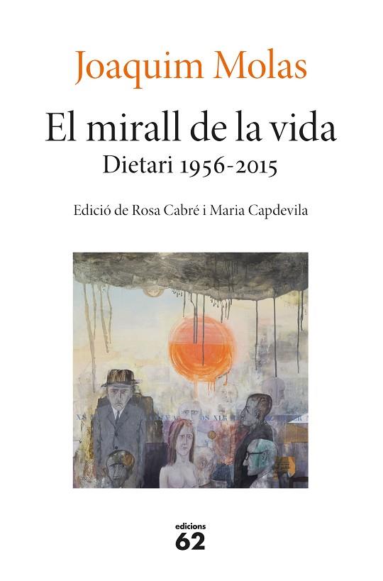El mirall de la vida Dietaris 1956-2015 | 9788429779660 | Joaquim Molas Batllori