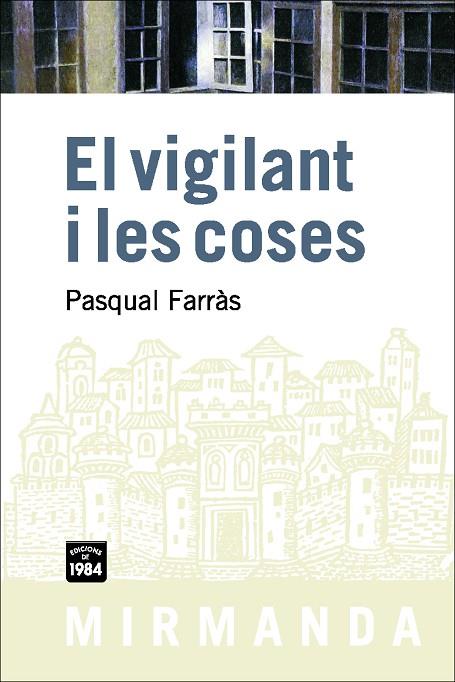 EL VIGILANT I LES COSES | 9788492440351 | FARRAS, PASQUAL