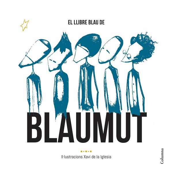 EL LLIBRE BLAU DE BLAUMUT | 9788466420556 | XAVI DE LA IGLESIA & MARIUS SERRA