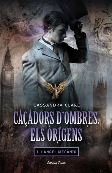 CAÇADORS D'OMBRES ELS ORIGENS1  L'ANGEL MECANIC | 9788499322872 | CASSANDRA CLARE