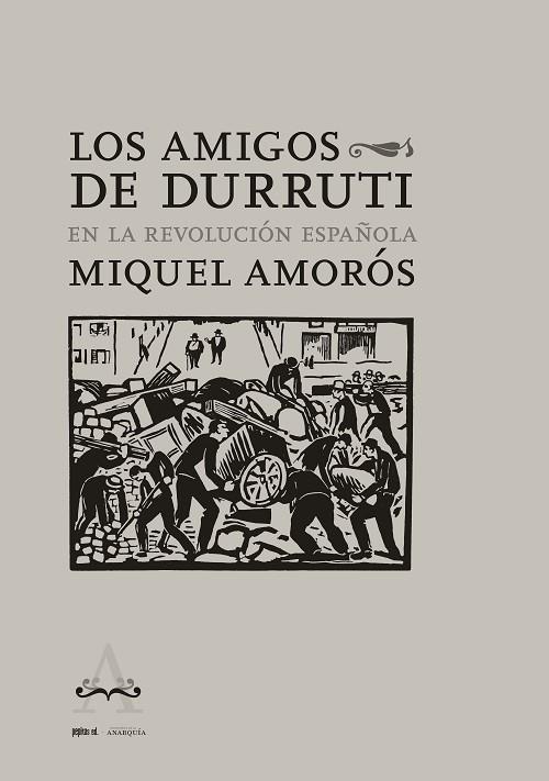 Los amigos de Durruti en la revolución española | 9788418998072 | Miquel Amorós
