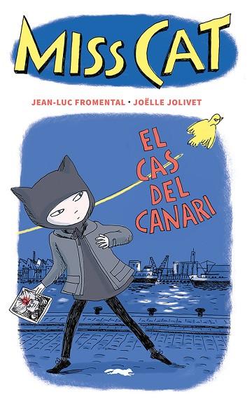 MISS CAT 03 EL CAS DEL CANARI | 9788412504873 | Jean-Luc Fromental